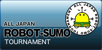 ALL JAPAN ROBOT-SUMO TOURNAMENT